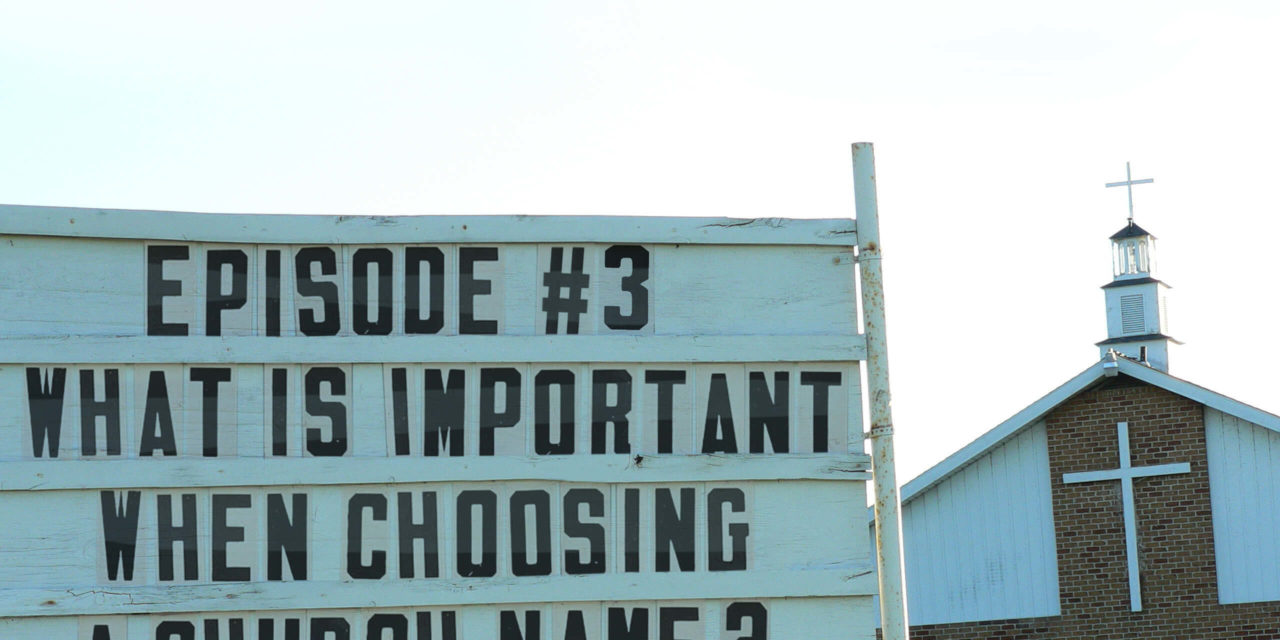 What’s Important When Choosing a Church Name?